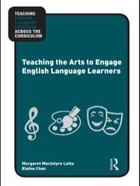 Omslagafbeelding: Teaching the Arts to Engage English Language Learners 1st edition 9780415873864