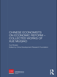 表紙画像: Chinese Economists on Economic Reform - Collected Works of Xue Muqiao 1st edition 9780415598217