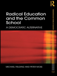 Cover image: Radical Education and the Common School 1st edition 9780415498289