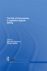 Cover image: The Role of Governments in Legislative Agenda Setting 1st edition 9780415481014