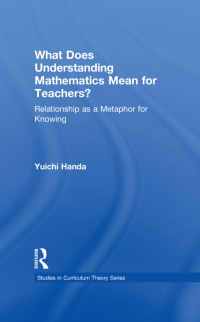 Immagine di copertina: What Does Understanding Mathematics Mean for Teachers? 1st edition 9780415885973