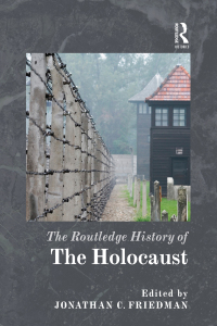 Imagen de portada: The Routledge History of the Holocaust 1st edition 9780415779562