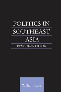 Cover image: Politics in Southeast Asia 1st edition 9780700716357