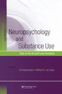 Titelbild: Neuropsychology and Substance Use 1st edition 9781841694573
