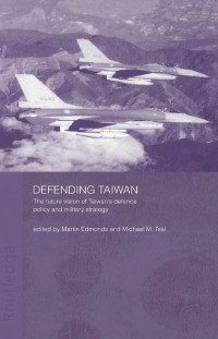 صورة الغلاف: Defending Taiwan 1st edition 9781138879041