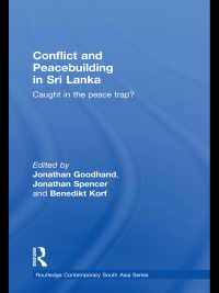 Cover image: Conflict and Peacebuilding in Sri Lanka 1st edition 9780415749039