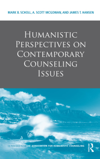 表紙画像: Humanistic Perspectives on Contemporary Counseling Issues 1st edition 9780415885959