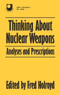 表紙画像: Thinking About Nuclear Weapons 1st edition 9780709937753