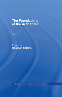 Cover image: The Foundations of the Arab State 1st edition 9780709941439