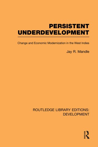 Imagen de portada: Persistent Underdevelopment 1st edition 9780415849883