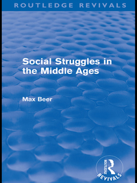 صورة الغلاف: Social Struggles in the Middle Ages (Routledge Revivals) 1st edition 9780415599757