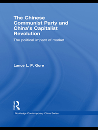 Cover image: The Chinese Communist Party and China's Capitalist Revolution 1st edition 9780415587440