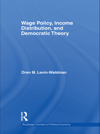 Immagine di copertina: Wage Policy, Income Distribution, and Democratic Theory 1st edition 9780415750110