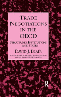 صورة الغلاف: Trade Negotiations In The OECD 1st edition 9780710304322