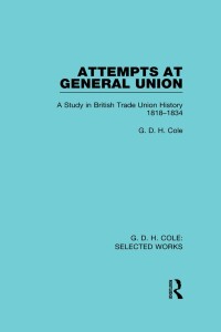 Cover image: Attempts at General Union 1st edition 9781138564442