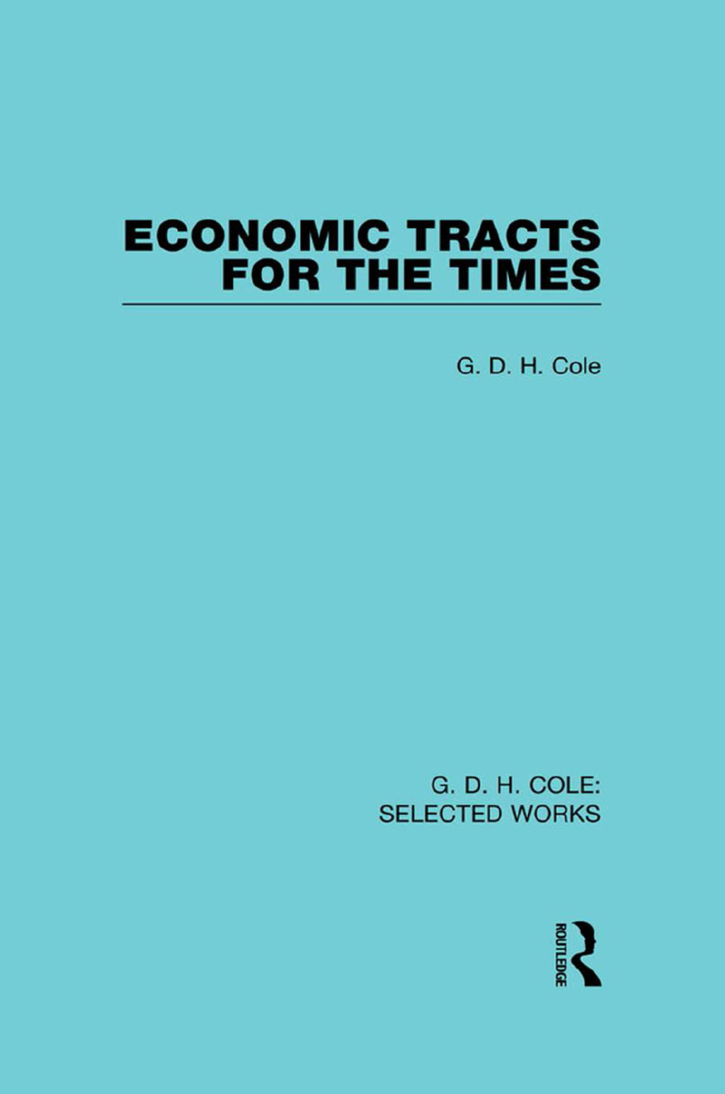 Economic Tracts for the Times 1st Edition
