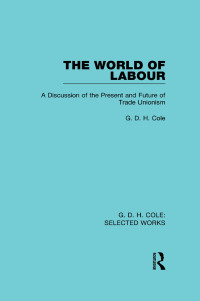 Imagen de portada: The World of Labour 1st edition 9780415597289