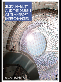 Cover image: Sustainability and the Design of Transport Interchanges 1st edition 9780415464499
