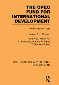 صورة الغلاف: The OPEC Fund for International Development 1st edition 9781138865631