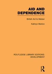 Cover image: Aid and Dependence 1st edition 9780415852579