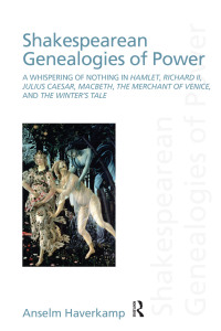 Imagen de portada: Shakespearean Genealogies of Power 1st edition 9780415593441