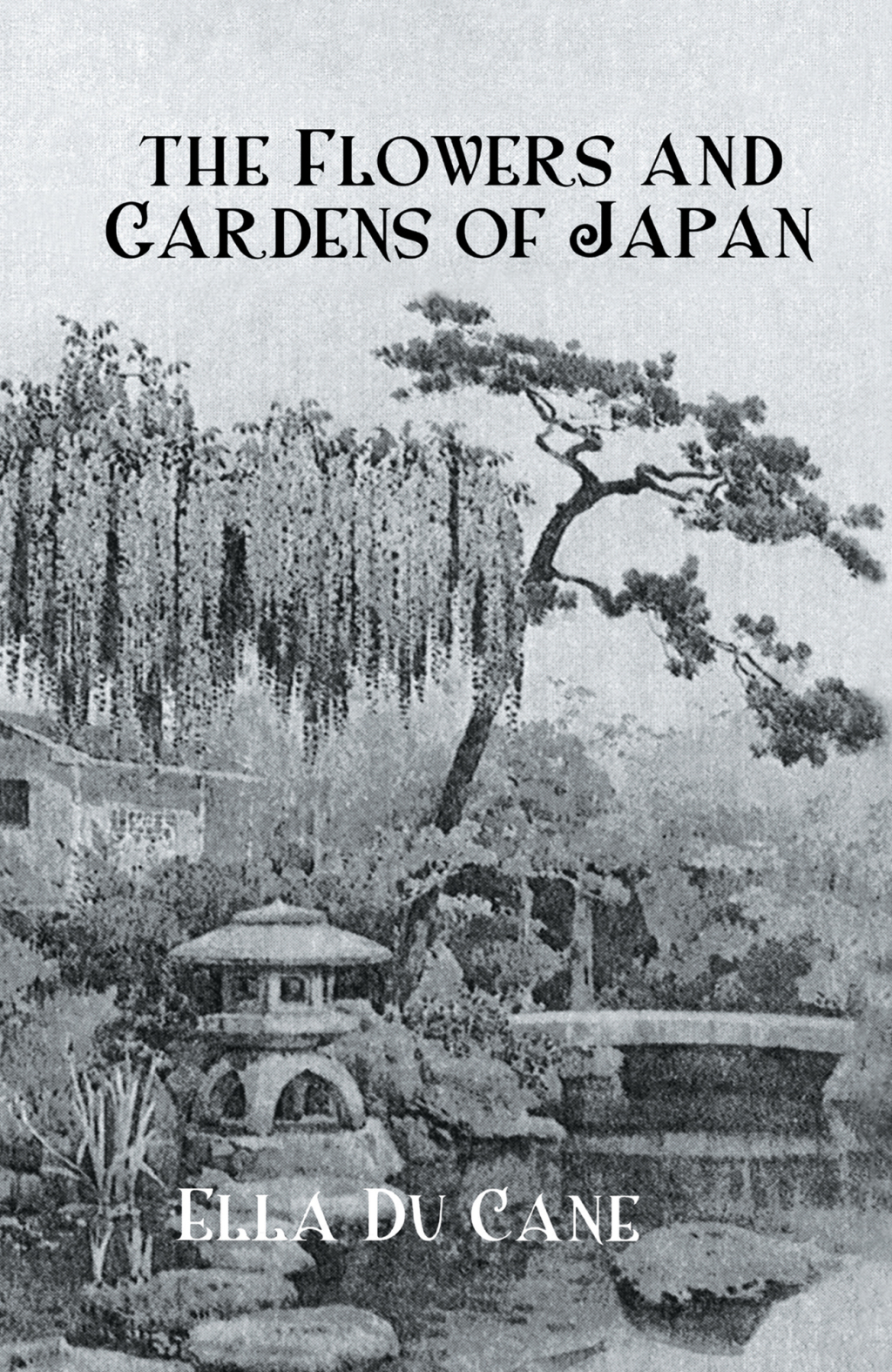 The Flowers and Gardens Of Japan 1st Edition