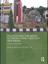 Omslagafbeelding: Politics and the Media in Twenty-First Century Indonesia 1st edition 9780415631921