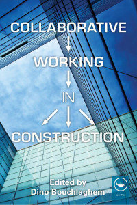 Omslagafbeelding: Collaborative Working in Construction 1st edition 9780415596992