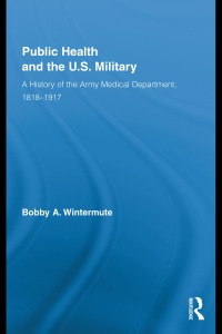 表紙画像: Public Health and the US Military 1st edition 9781138867567