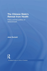 Cover image: The Chinese State's Retreat from Health 1st edition 9780415573894