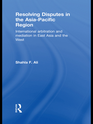 表紙画像: Resolving Disputes in the Asia-Pacific Region 1st edition 9780415813310