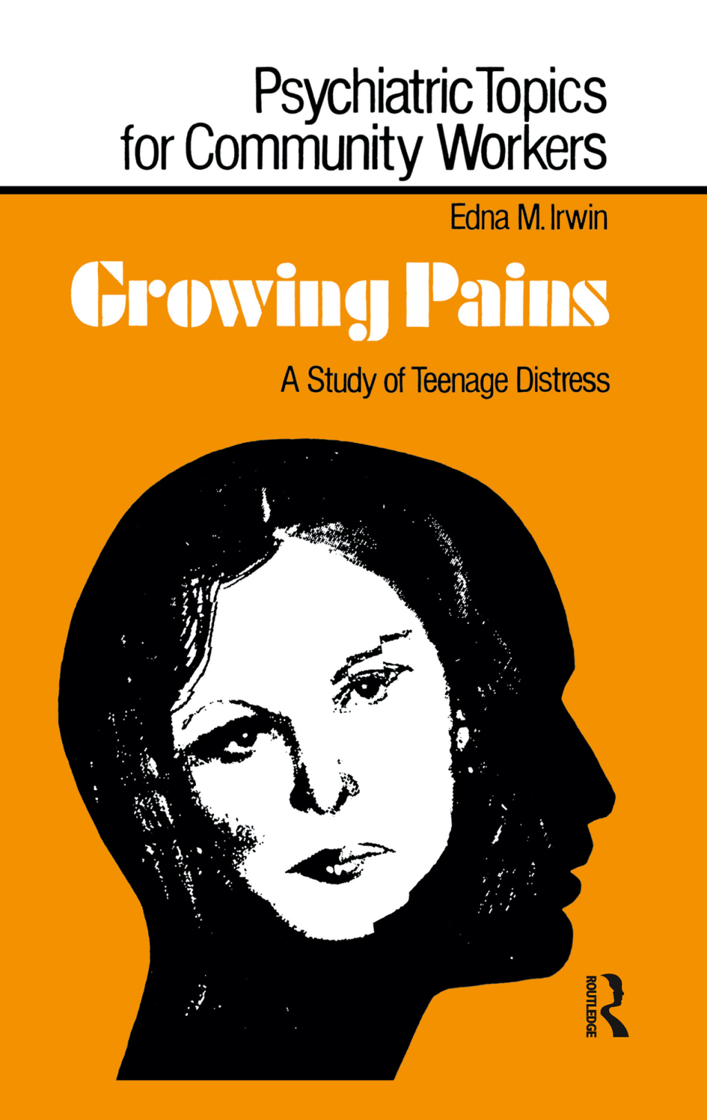 Growing Pains A Study of Teenage Distress 1st Edition