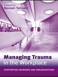 Omslagafbeelding: Managing Trauma in the Workplace 1st edition 9780415558938