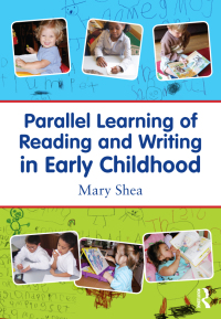 Imagen de portada: Parallel Learning of Reading and Writing in Early Childhood 1st edition 9780415882989