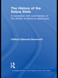 Cover image: The History of the Seljuq State 1st edition 9781138789036