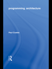 Imagen de portada: Programming.Architecture 1st edition 9780415451871