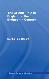 Cover image: The Oriental Tale in England in the Eighteenth Century 1st edition 9781138870048