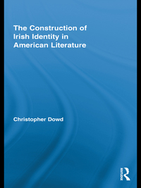 Imagen de portada: The Construction of Irish Identity in American Literature 1st edition 9780415880435