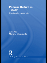 Titelbild: Popular Culture in Taiwan 1st edition 9780415855099