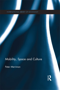 Cover image: Mobility, Space and Culture 1st edition 9780415736985