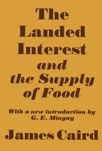 Cover image: Landed Interest and the Supply of Food 1st edition 9780714610429