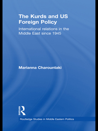 Imagen de portada: The Kurds and US Foreign Policy 1st edition 9781138788992