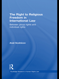 表紙画像: The Right to Religious Freedom in International Law 1st edition 9780415481144