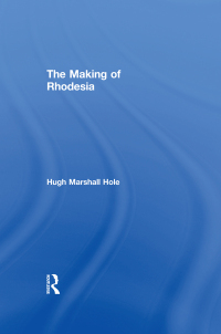 Cover image: The Making of Rhodesia 1st edition 9780415760317