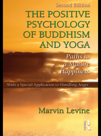 表紙画像: The Positive Psychology of Buddhism and Yoga 2nd edition 9781848728509