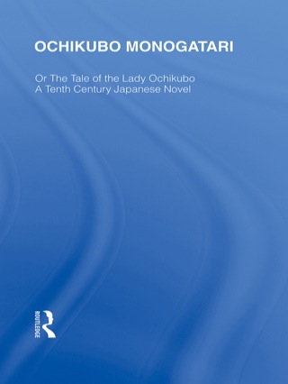 Cover image: Ochikubo Monogatari or The Tale of the Lady Ochikubo 1st edition 9780415591232