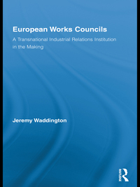 Imagen de portada: European Works Councils and Industrial Relations 1st edition 9780415873901