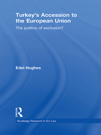 Omslagafbeelding: Turkey's Accession to the European Union 1st edition 9780415577854