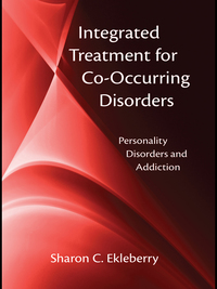 Omslagafbeelding: Integrated Treatment for Co-Occurring Disorders 1st edition 9780789036933