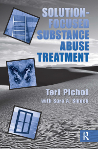 Cover image: Solution-Focused Substance Abuse Treatment 1st edition 9780789037220